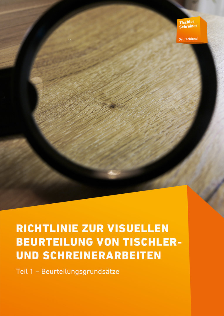 Richtlinie zur visuellen Beurteilung von Tischler- und Schreinerarbeiten (Teil 1)