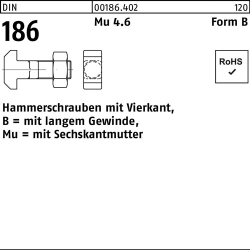 Hammerschraube DIN 186 FormB Vierkant 6-ktmutter BM 16x 45 Mu 4.6 10 Stück